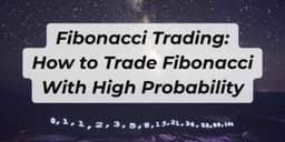 Thumbnail for Fibonacci Trading: How to Trade Fibonacci With High Probability