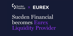 Thumbnail for Sucden Financial Becomes Eurex Liquidity Provider