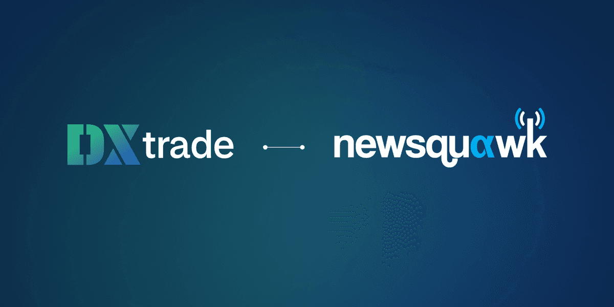 DXtrade newsquawk