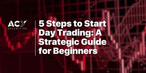 Image for article: 5 Steps to Start Day Trading: A Strategic Guide for Beginners