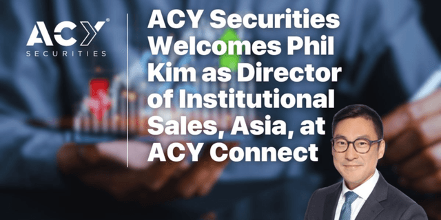 Image for article: ACY Securities Names FX Industry Veteran Phil Kim as Asia Institutional Sales Head for ACY Connect