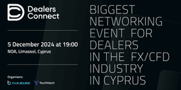 Thumbnail for Leading FX Technology Providers to Host Fourth Dealers Connect Event in Cyprus