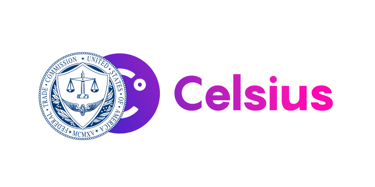 FTC Settles with Celsius Network for $4.7B, Alleges Executives Misled Consumers