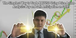 Thumbnail for The Simplest Way to Trade XAU/USD Using Price Action Analysis: Buy and Sell Anticipation on Gold?
