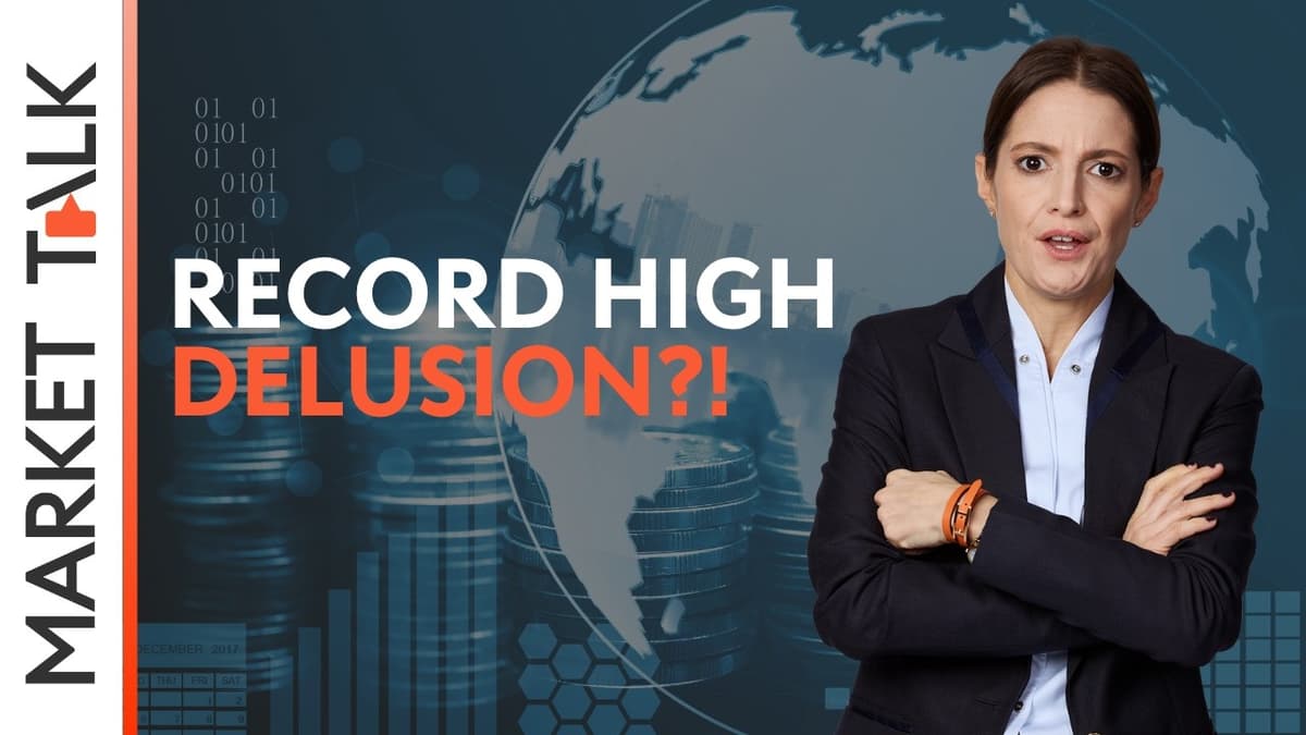 Image for Record high delusion? | MarketTalk: What’s up today?