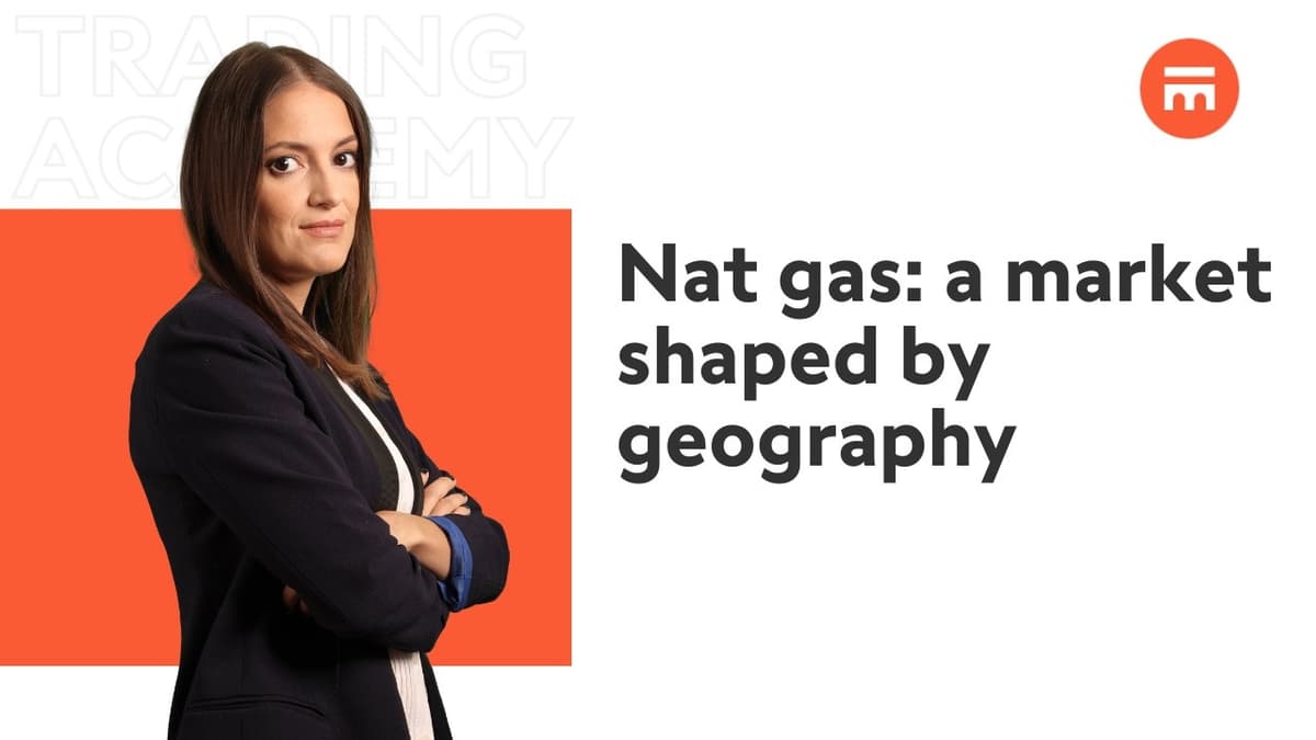 Image for Nat gas: a market shaped by geography