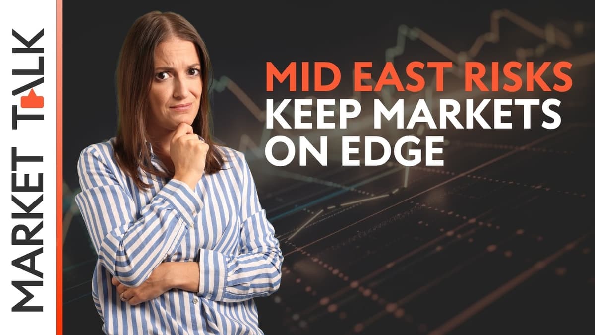 Image for Middle East escalation keeps investors on edge | MarketTalk: What’s up today?