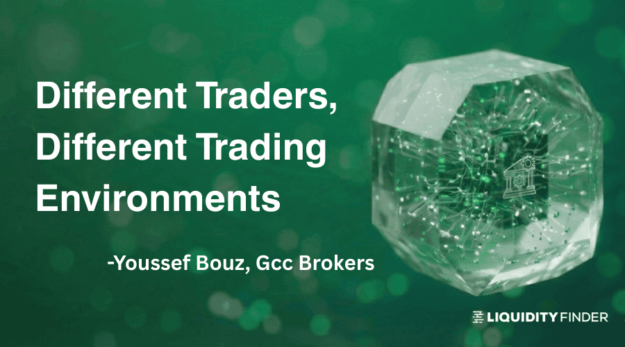 Image for Why Different Traders Need Different Trading Environments | LiquidityFinder
