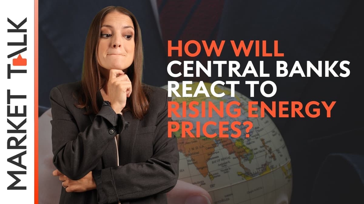 Image for How the Middle East war will impact Central Bank decisions? | MarketTalk: What’s up today?