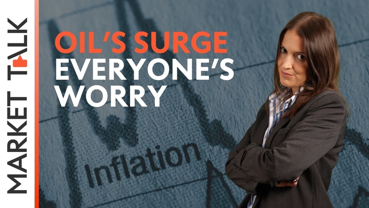 Image for Oil’s surge warns the worst could be ahead | MarketTalk: What’s up today?