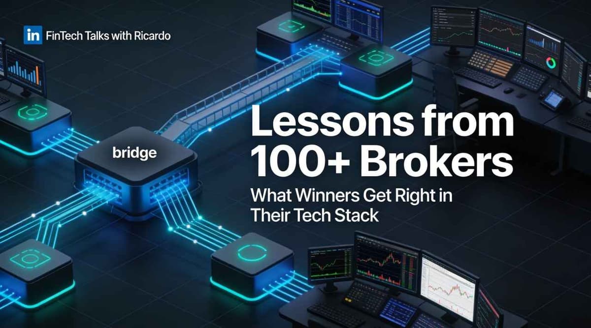 Image for Lessons from Talking to 100+ Brokers and Prop Firms about Their Tech Stack