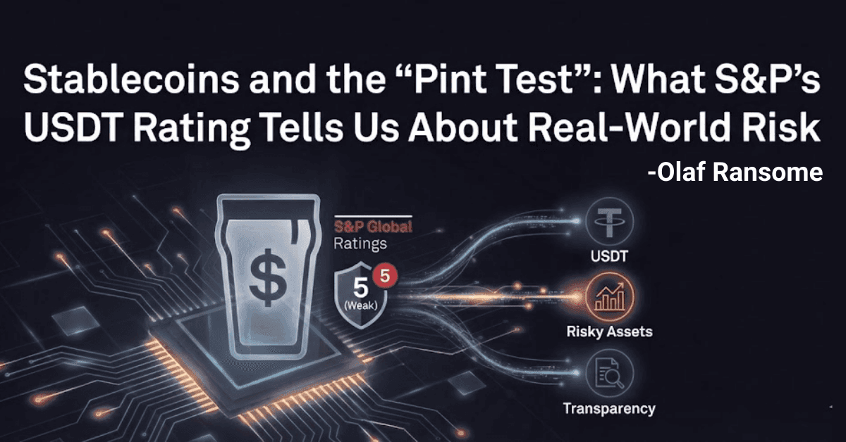 Image for Stablecoins and the “Pint Test”: What S&P’s USDT Rating Tells Us