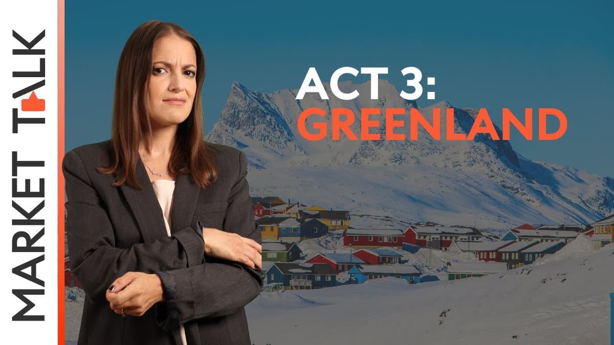 Image for Act 3: Greenland | MarketTalk: What’s up today?