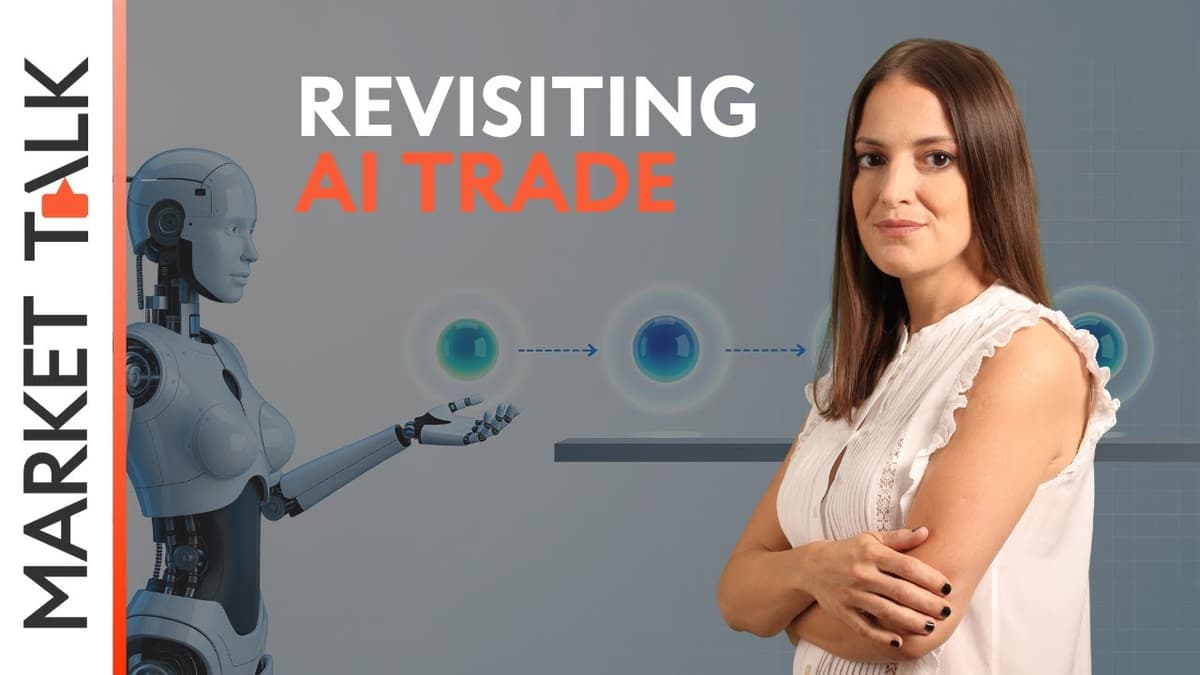 Image for Revisiting the AI trade | MarketTalk: What’s up today?