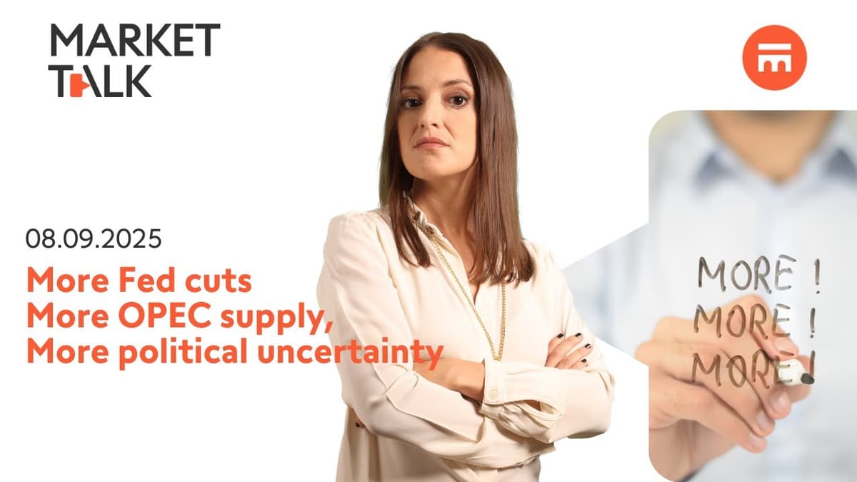 Image for More Fed cuts, more OPEC supply, more political turmoil | MarketTalk: What’s up today? | Swissquote