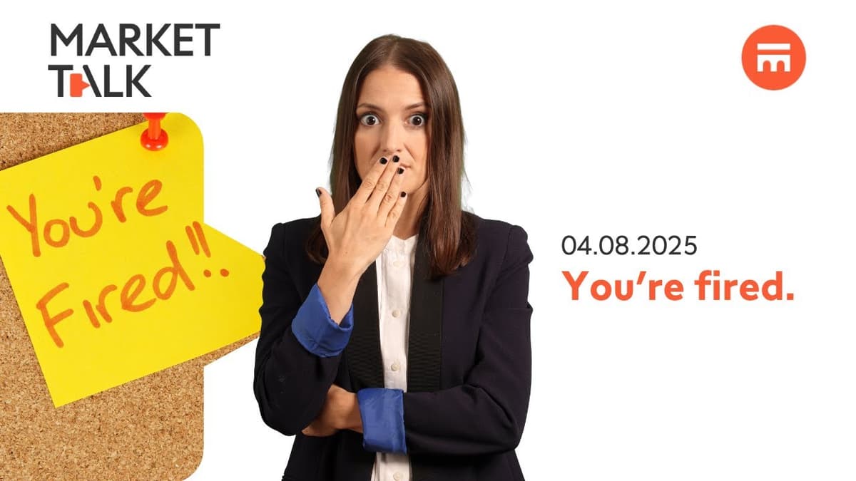 Image for You’re fired. | MarketTalk: What’s up today? | Swissquote