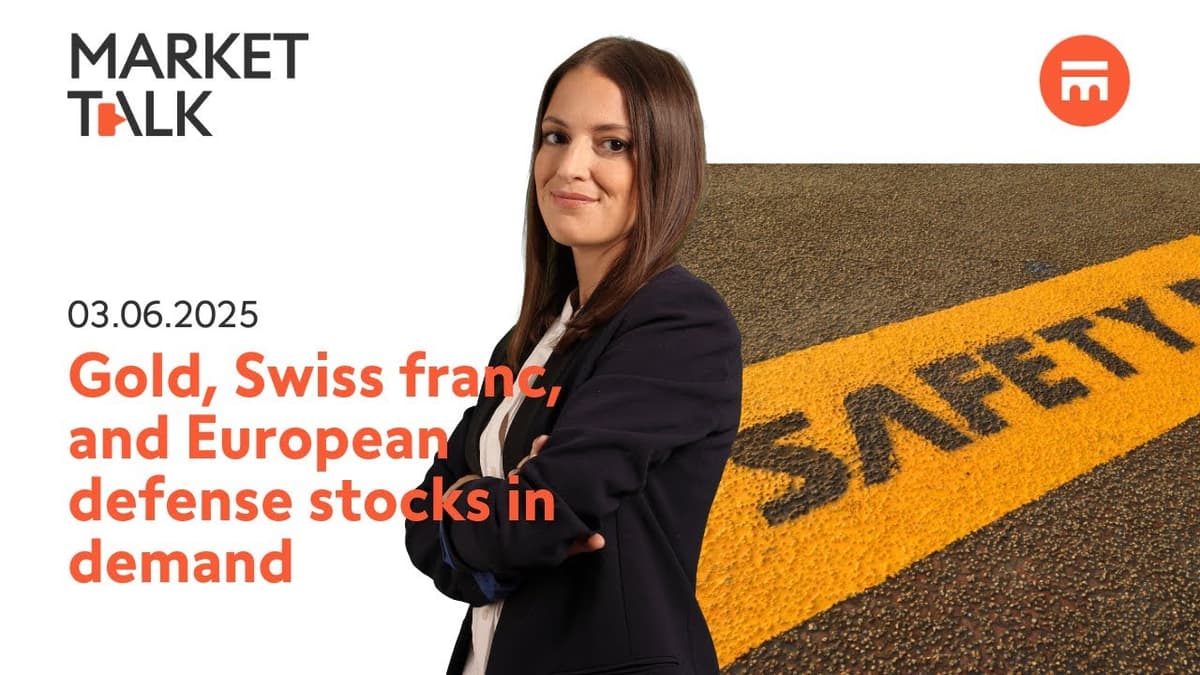 Image for Gold, franc & European defense stocks attract inflows | MarketTalk: What’s up today? | Swissquote