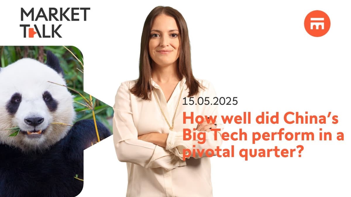 Image for How well did China’s Big Tech perform in pivotal quarter? | MarketTalk: What’s up today? |Swissquote