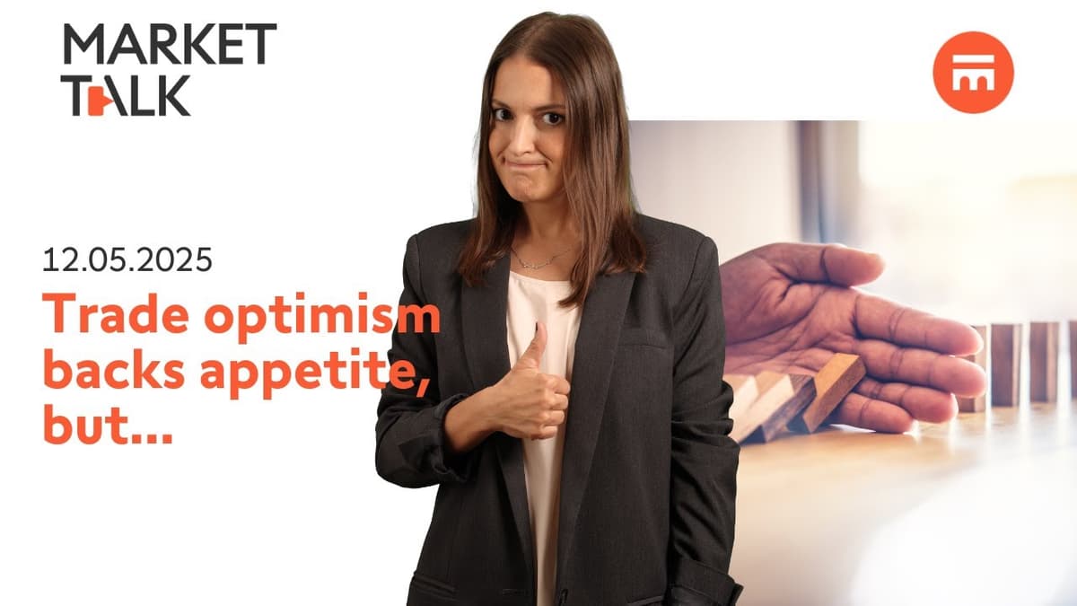 Image for Futures up, gold & franc down on trade optimism | MarketTalk: What’s up today? | Swissquote