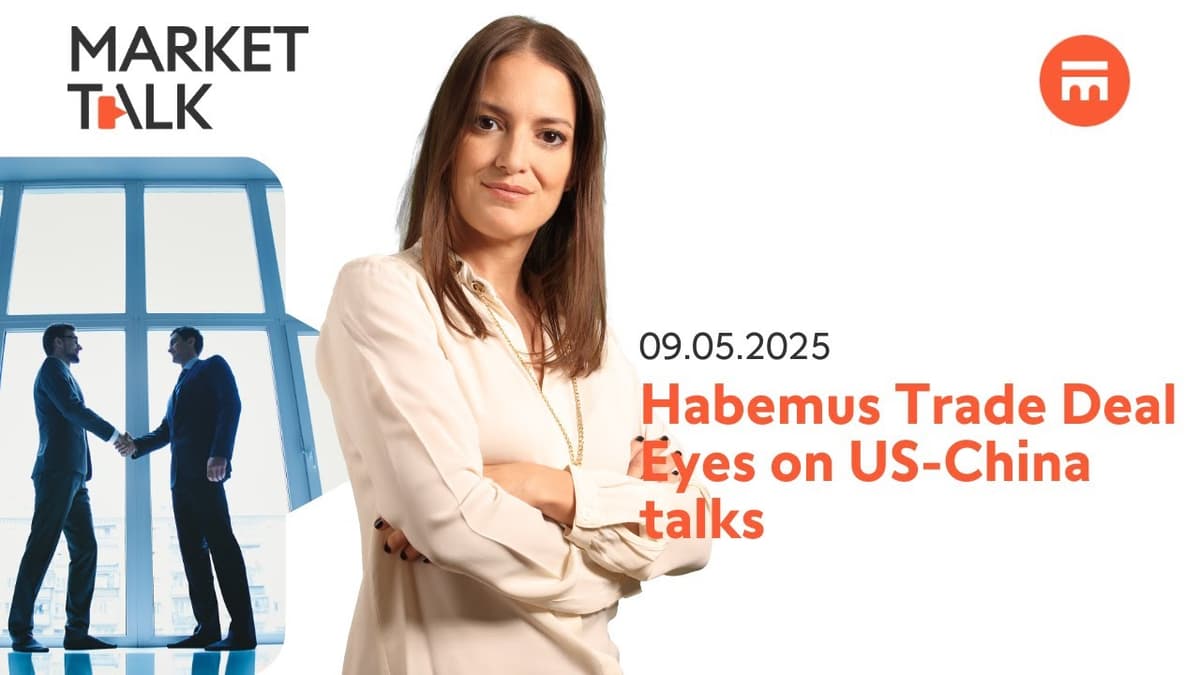 Image for Habemus Trade Deal! Eyes on US-China talks this weekend | MarketTalk: What’s up today? | Swissquote