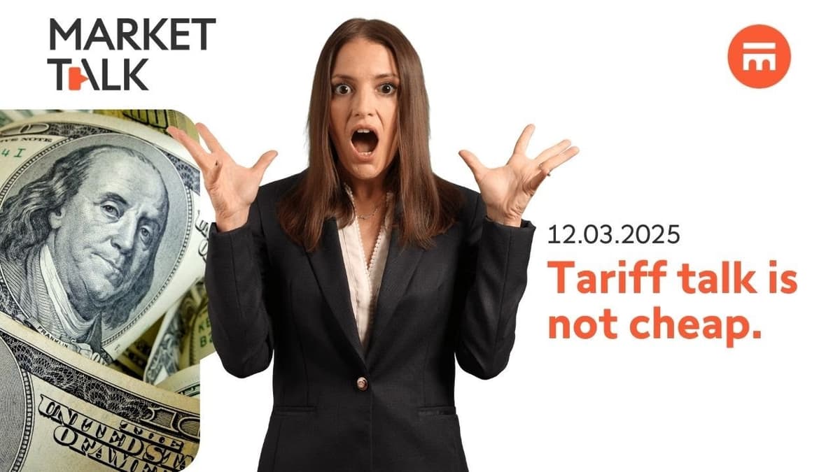 Image for Tariff talk is not cheap. | MarketTalk: What’s up today? | Swissquote