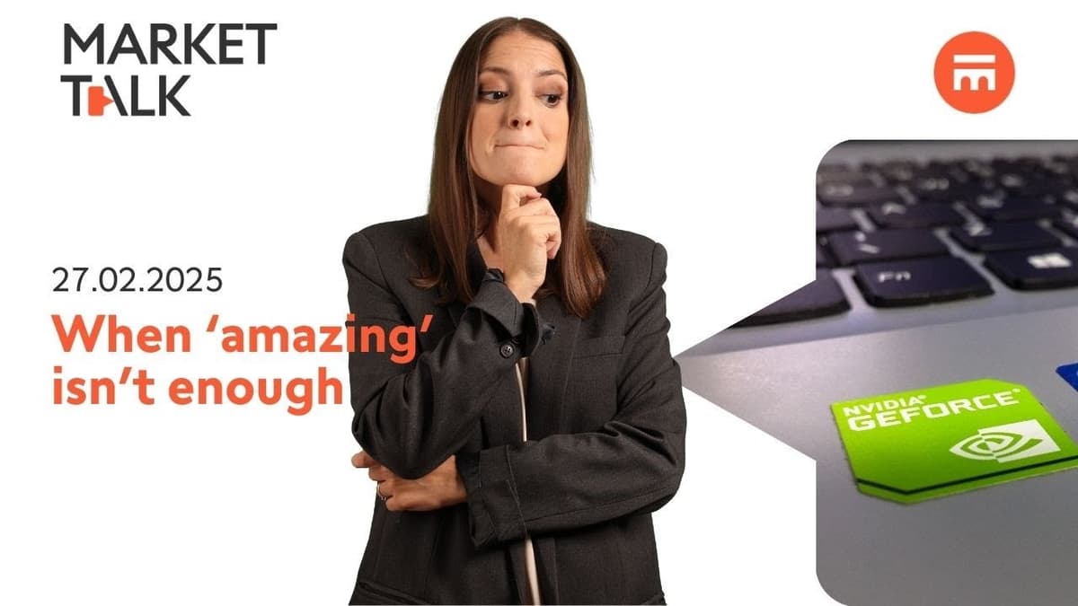 Image for When ‘amazing’ is not enough... | MarketTalk: What’s up today? | Swissquote