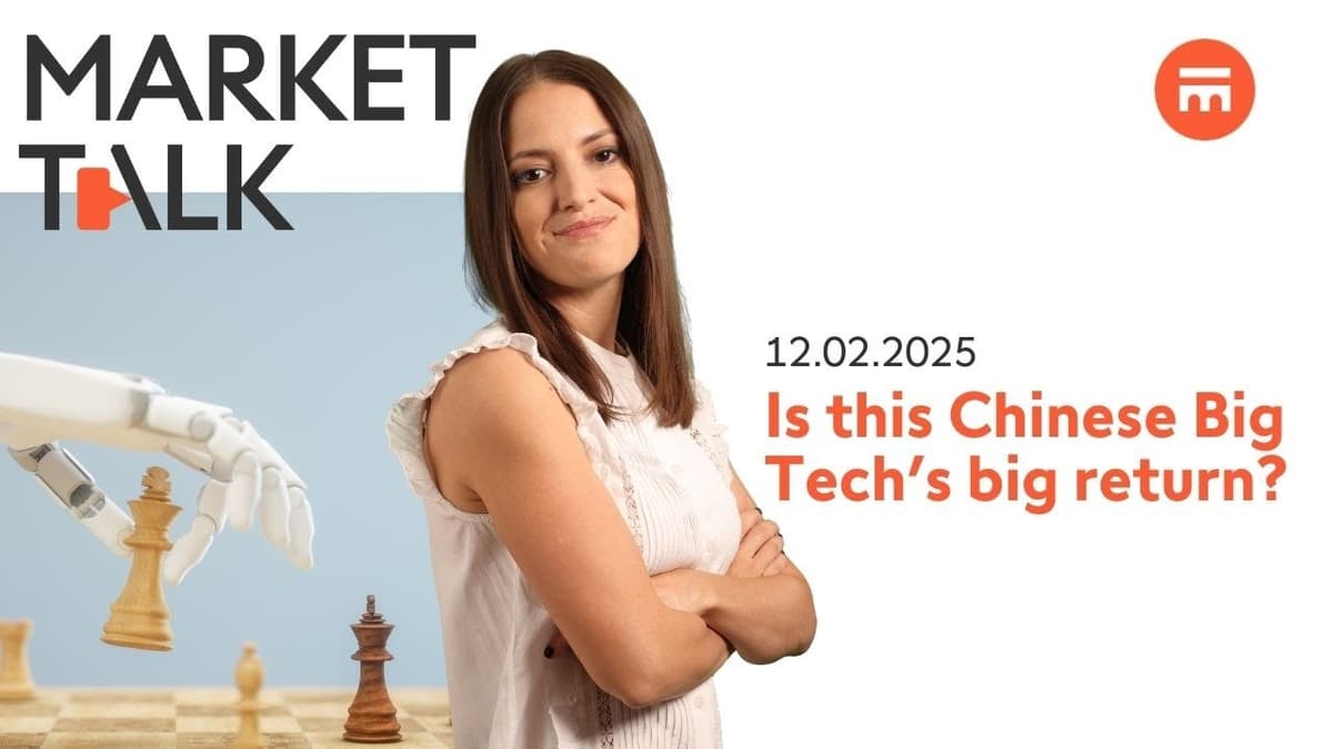 Image for Is this Chinese tech’s big return? | MarketTalk: What’s up today? | Swissquote