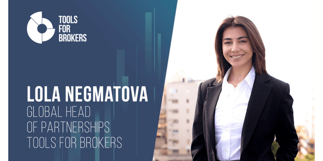 Tools For Brokers Promotes Lola Negmatova To Global Head of Partnerships