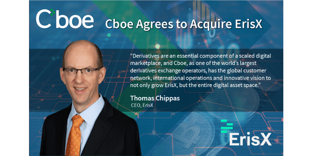 Cboe Enters The Digital Asset Space Agrees to Acquire ErisX, Forms 'Cboe Digital'
