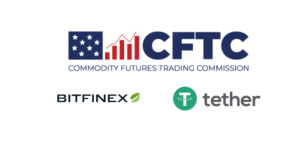 CFTC Orders Tether and Bitfinex to Pay $42.5 Million In Fines For Tether Misrepresentation and Illegal Transactions