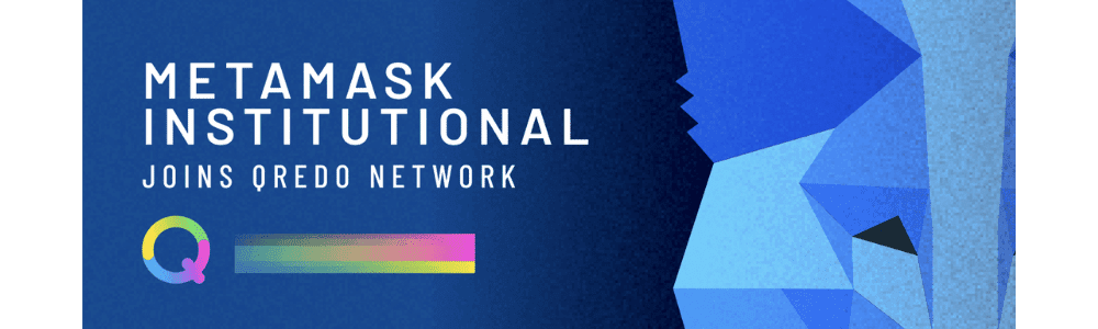 Qredo Opens DeFi to Institutions with New MetaMask Institutional Partnership
