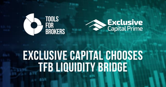 Exclusive Capital Chooses Tools For Brokers Trade Processor Ecosystem
