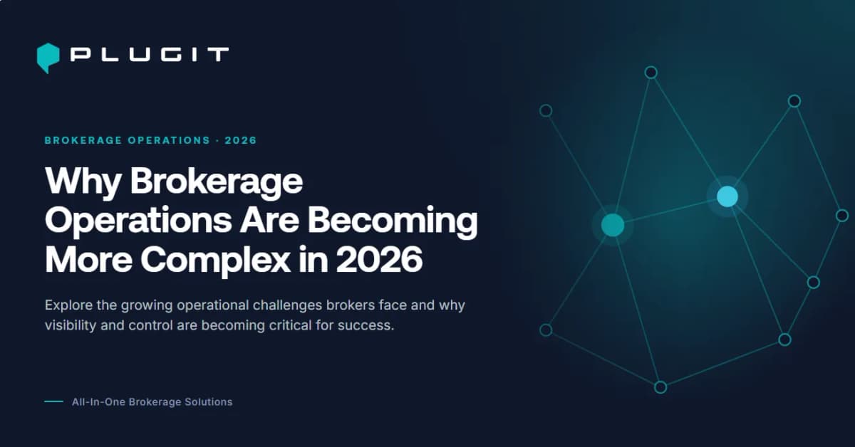 Image for PLUGIT - Why Brokerage Operations Are Becoming More Complex in 2026