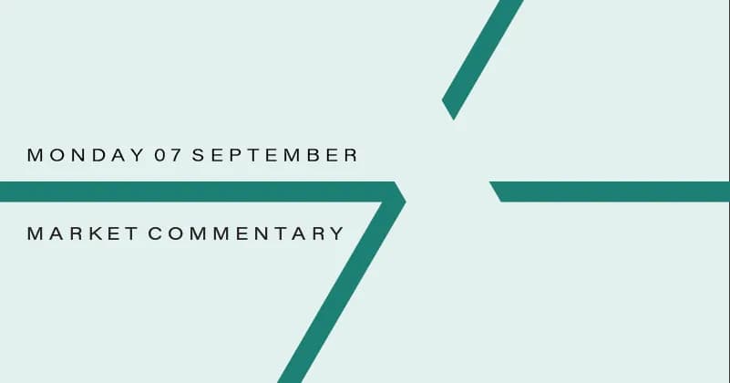 Image for Market Commentary: Monday 7th September