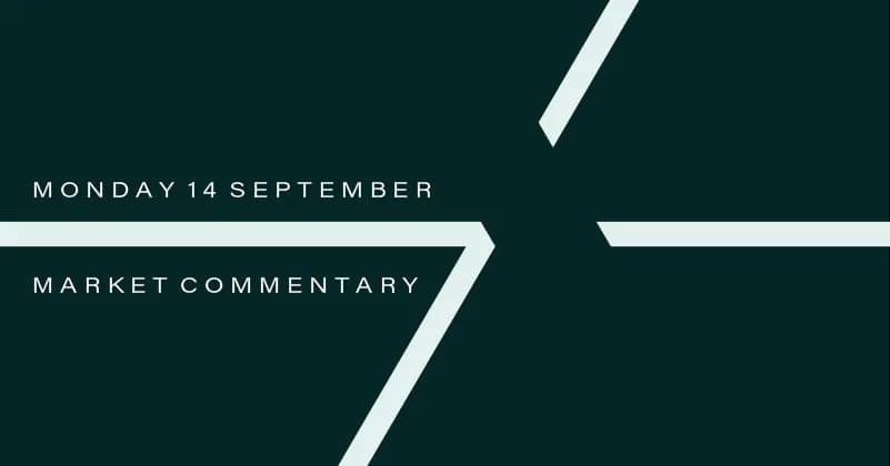 Image for Market Commentary: Monday 14th September