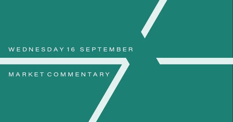 Image for Market Commentary: Wednesday 16th September