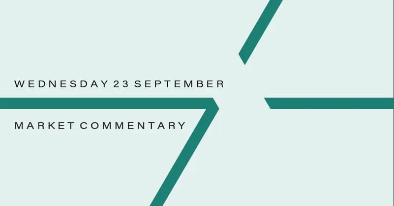 Image for Market Commentary: Wednesday 23rd September