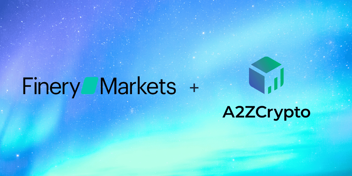 A2ZCrypto chooses Finery Markets Liquidity Match as key digital asset technology for OTC crypto operations