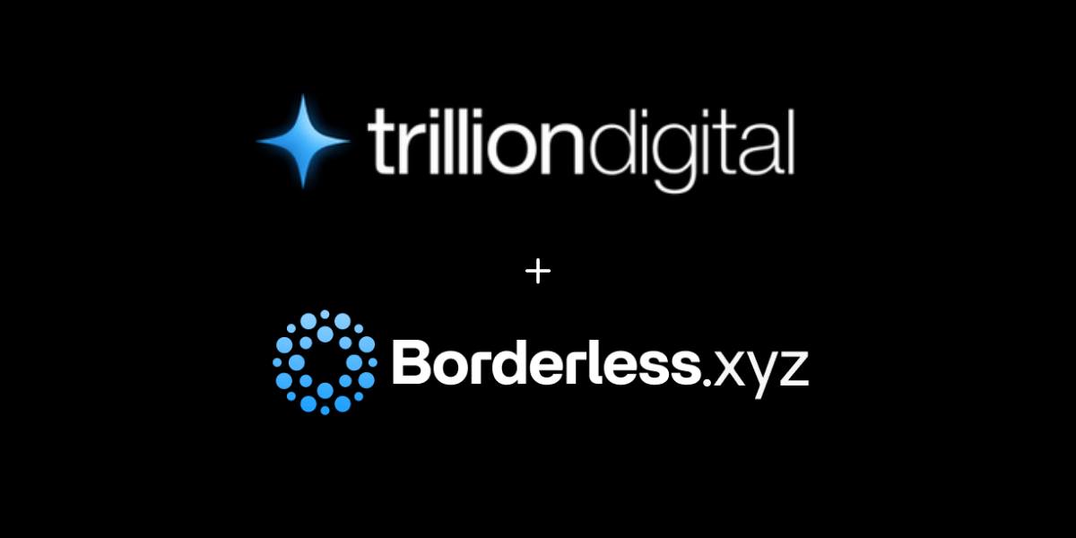 Trillion Digital Joins Borderless.xyz Network To Boost Stablecoin Liquidity Trillion Digital Joins Borderless.xyz Network To Boost Stablecoin Liquidity