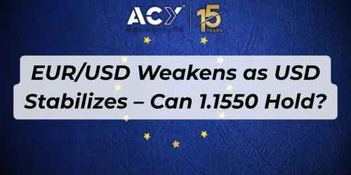EUR/USD Weakens as USD Stabilizes – Can 1.1550 Hold? EUR/USD Weakens as USD Stabilizes – Can 1.1550 Hold?
