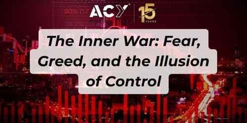 The Inner War: Fear, Greed, and the Illusion of Control The Inner War: Fear, Greed, and the Illusion of Control