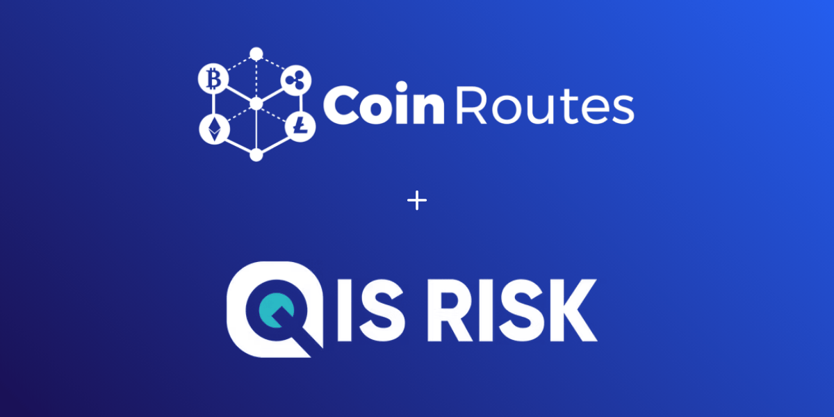 CoinRoutes Acquires QIS Risk To Create End-To-End Institutional Digital Asset Platform CoinRoutes Acquires QIS Risk To Create End-To-End Institutional Digital Asset Platform