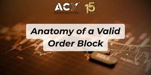 Anatomy of a Valid Order Block in Smart Money Concepts Anatomy of a Valid Order Block in Smart Money Concepts