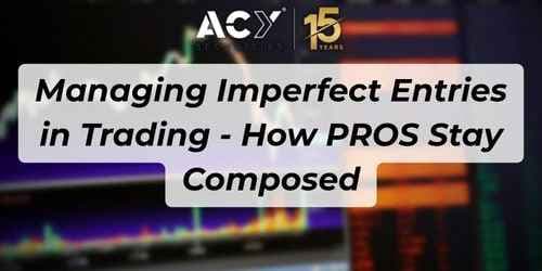 Managing Imperfect Entries in Trading - How Professionals Stay Composed Managing Imperfect Entries in Trading - How Professionals Stay Composed