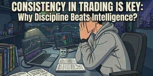 Consistency in Trading is Key: Why Discipline Wins? Consistency in Trading is Key: Why Discipline Wins?