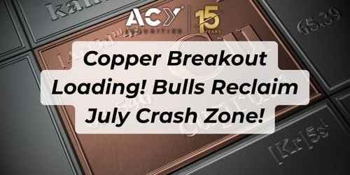 Copper Breakout Loading! Bulls Reclaim July Crash Zone - $5.35 Target in Sight Copper Breakout Loading! Bulls Reclaim July Crash Zone - $5.35 Target in Sight